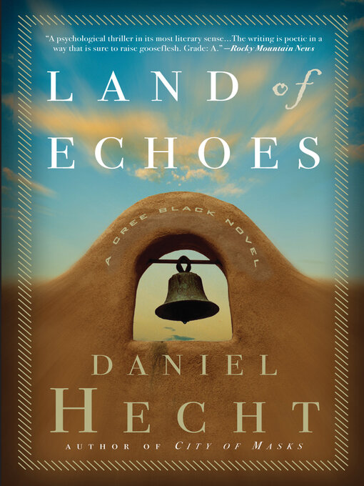 Title details for Land of Echoes by Daniel Hecht - Available